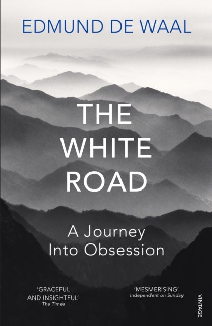 The White Road - A Journey Into Obsession