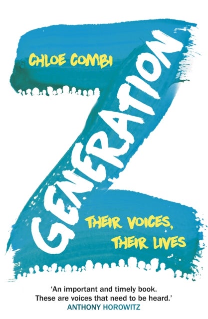 Generation Z - Their Voices, Their Lives