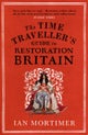 The Time Traveller's Guide to Restoration Britain