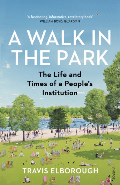 A Walk in the Park - The Life and Times of a People's Institution