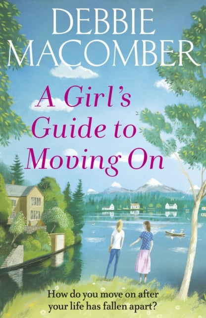 A Girl's Guide to Moving On - A New Beginnings Novel