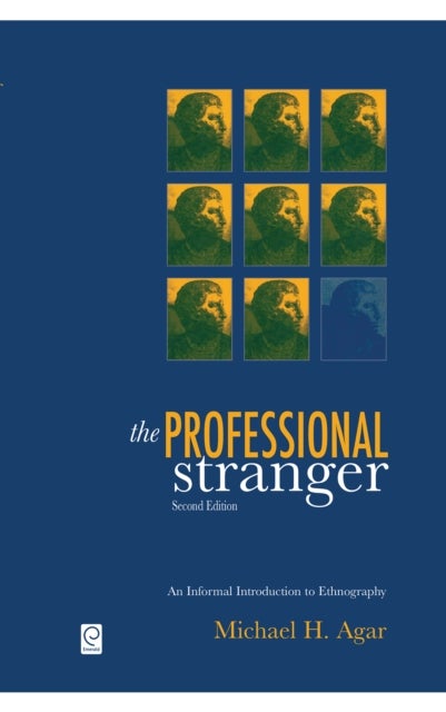 The Professional Stranger - An Informal Introduction to Ethnography
