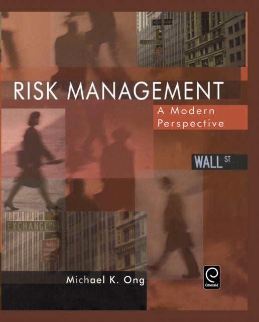 Risk Management - A Modern Perspective