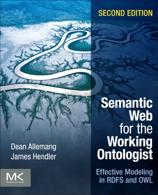 Semantic Web for the Working Ontologist - Effective Modeling in RDFS and OWL