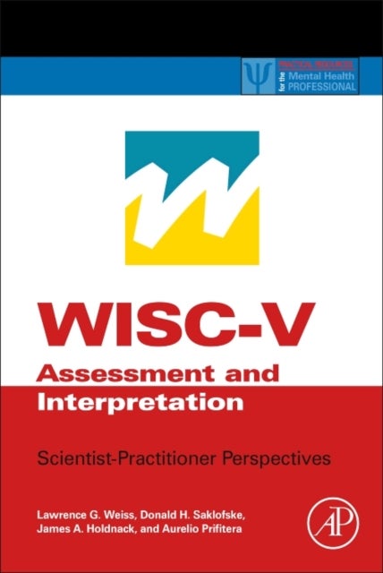 WISC-V Assessment and Interpretation - Scientist-Practitioner Perspectives
