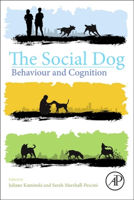 The Social Dog - Behavior and Cognition