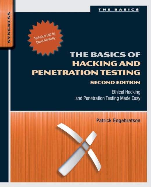 The Basics of Hacking and Penetration Testing - Ethical Hacking and Penetration Testing Made Easy