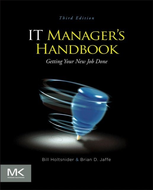 IT Manager's Handbook - Getting your New Job Done