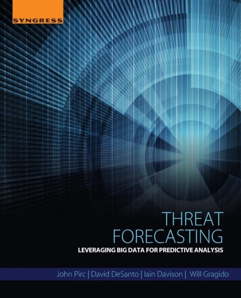 Threat Forecasting - Leveraging Big Data for Predictive Analysis