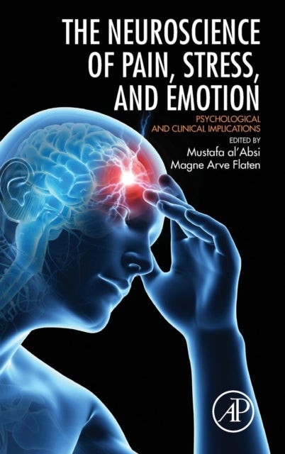 Neuroscience of Pain, Stress, and Emotion - Psychological and Clinical Implications