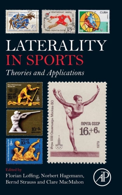 Laterality in Sports - Theories and Applications