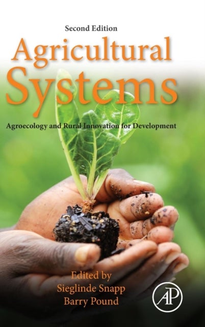 Agricultural Systems: Agroecology and Rural Innovation for Development - Agroecology and Rural Innovation for Development