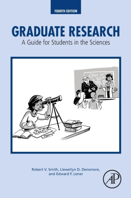 Graduate Research - A Guide for Students in the Sciences