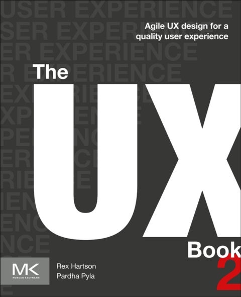 The UX Book - Agile UX Design for a Quality User Experience