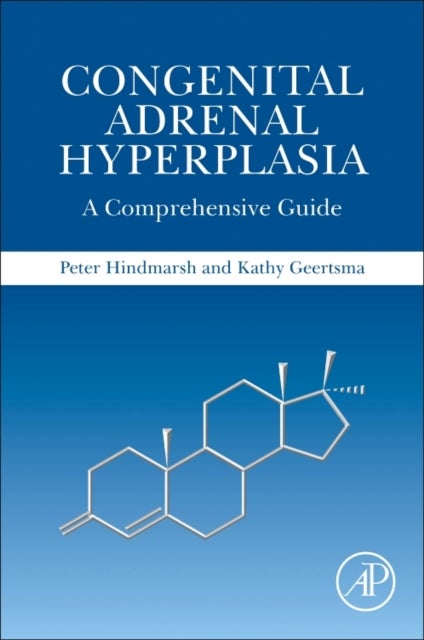 Congenital Adrenal Hyperplasia - A Comprehensive Guide