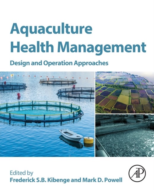 Aquaculture Health Management - Design and Operation Approaches