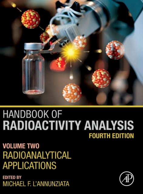 Handbook of Radioactivity Analysis - Volume 2: Radioanalytical Applications