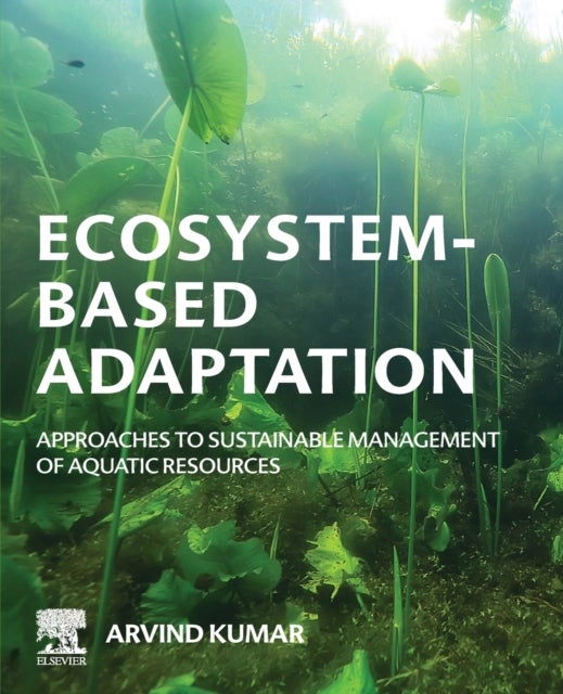 Ecosystem-Based Adaptation - Approaches to Sustainable Management of Aquatic Resources