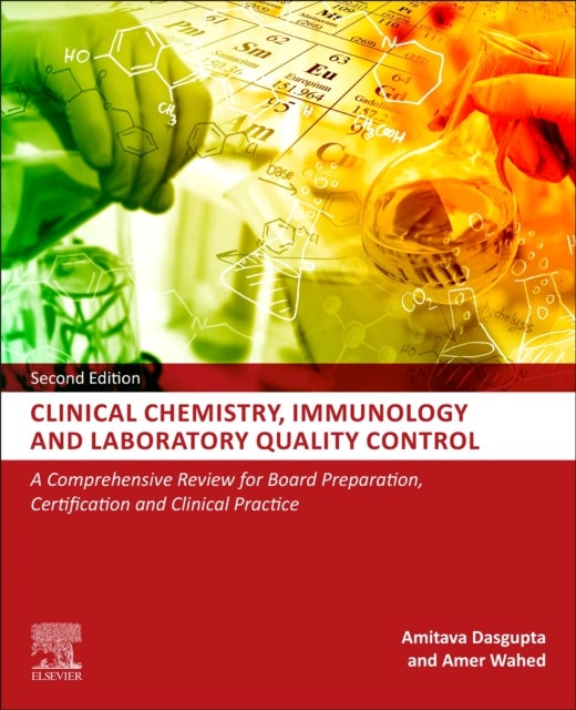 Clinical Chemistry, Immunology and Laboratory Quality Control - A Comprehensive Review for Board Preparation, Certification and Clinical Practice