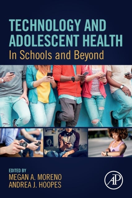 Technology and Adolescent Health - In Schools and Beyond