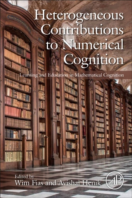 Heterogeneous Contributions to Numerical Cognition - Learning and Education in Mathematical Cognition