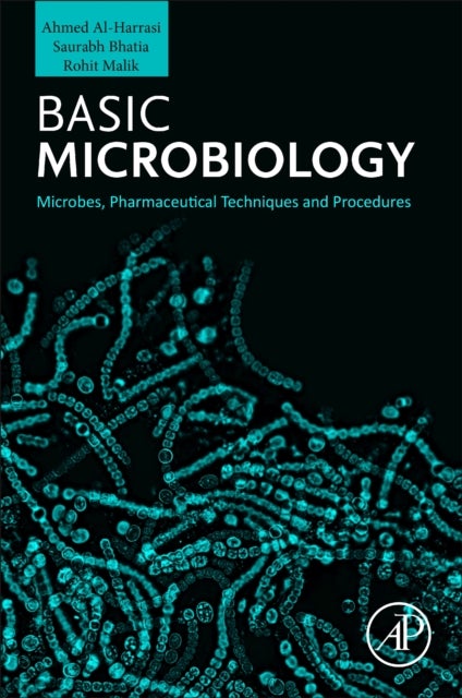 Basic Microbiology - History, Fundamentals and Insights