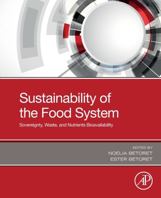 Sustainability of the Food System - Sovereignty, Waste, and Nutrients Bioavailability