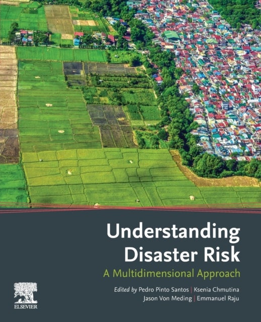 Understanding Disaster Risk - A Multidimensional Approach