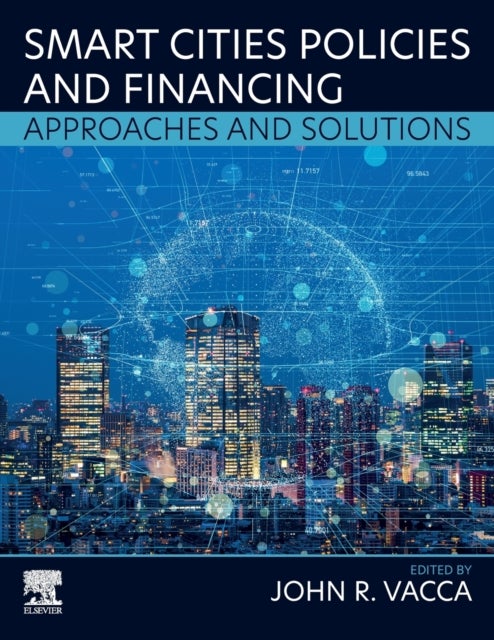 Smart Cities Policies and Financing - Approaches and Solutions