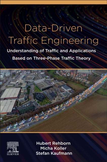 Data-Driven Traffic Engineering - Understanding of Traffic and Applications Based on Three-Phase Traffic Theory