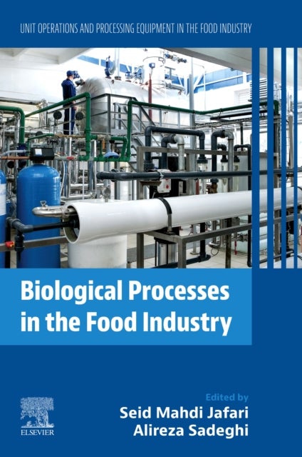 Biological Processes in the Food Industry - Unit Operations and Processing Equipment in the Food Industry