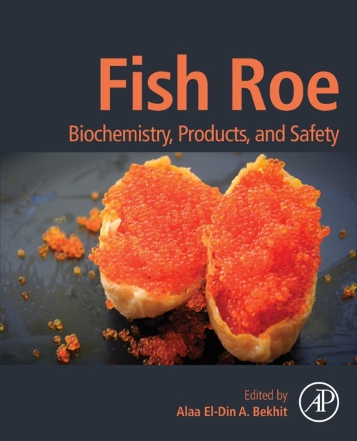 Fish Roe - Biochemistry, Products, and Safety
