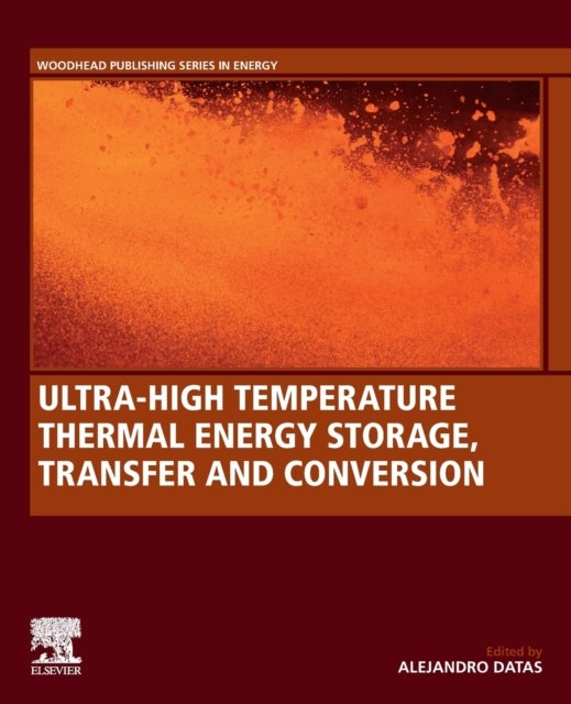 Ultra-High Temperature Thermal Energy Storage, Transfer and Conversion
