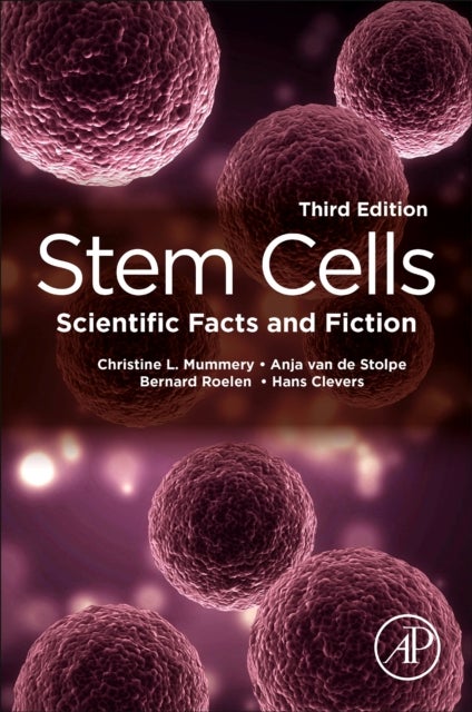 Stem Cells - Scientific Facts and Fiction