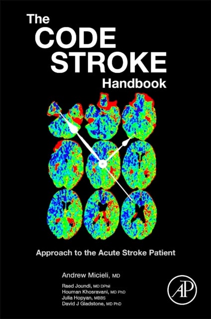 The Code Stroke Handbook - Approach to the Acute Stroke Patient