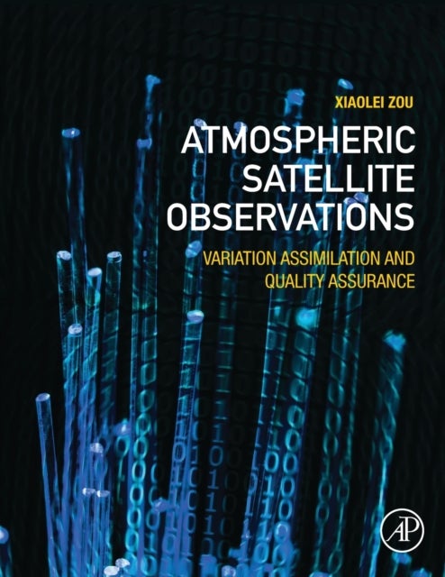 Atmospheric Satellite Observations - Variation Assimilation and Quality Assurance