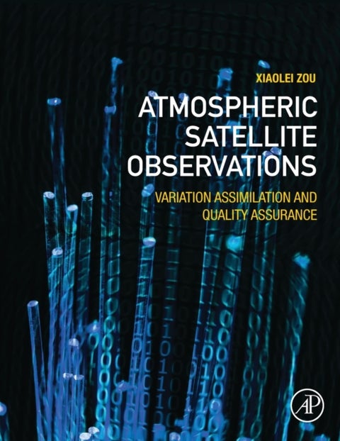Atmospheric Satellite Observations - Variation Assimilation and Quality Assurance
