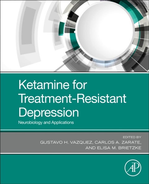 Ketamine for Treatment-Resistant Depression - Neurobiology and Applications