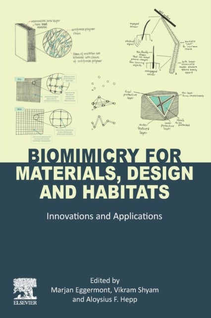 Biomimicry for Materials, Design and Habitats - Innovations and Applications