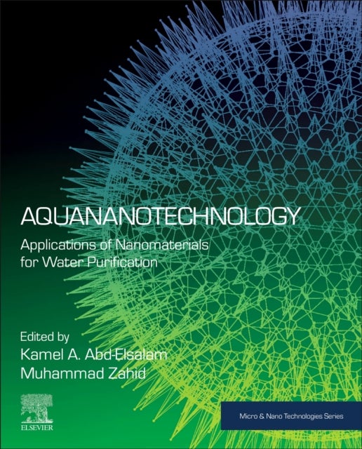 Aquananotechnology - Applications of Nanomaterials for Water Purification