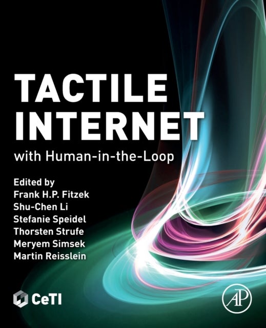 Tactile Internet - with Human-in-the-Loop