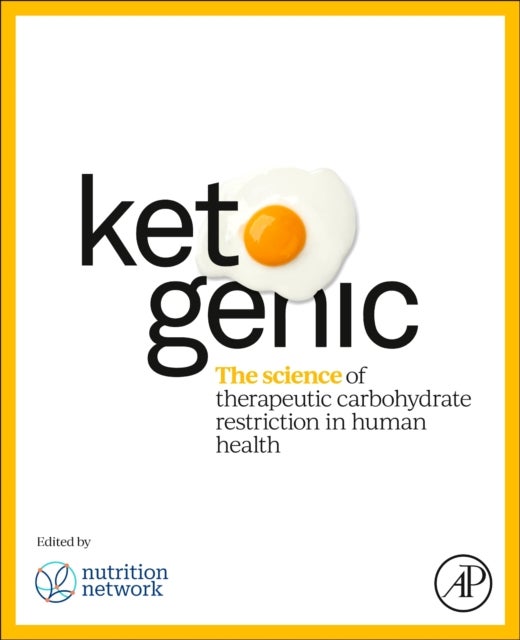 Ketogenic - The Science of Therapeutic Carbohydrate Restriction in Human Health