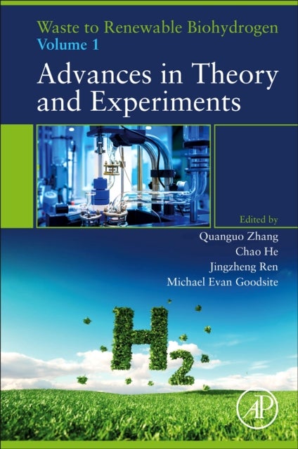 Waste to Renewable Biohydrogen - Volume 1: Advances in Theory and Experiments