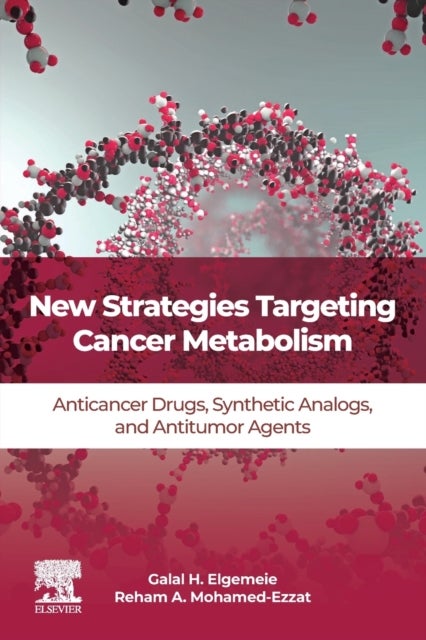 New Strategies Targeting Cancer Metabolism - Anticancer Drugs, Synthetic Analogues and Antitumor Agents