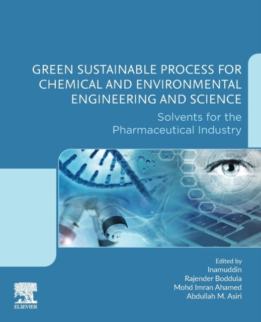 Green Sustainable Process for Chemical and Environmental Engineering and Science - Solvents for the Pharmaceutical Industry
