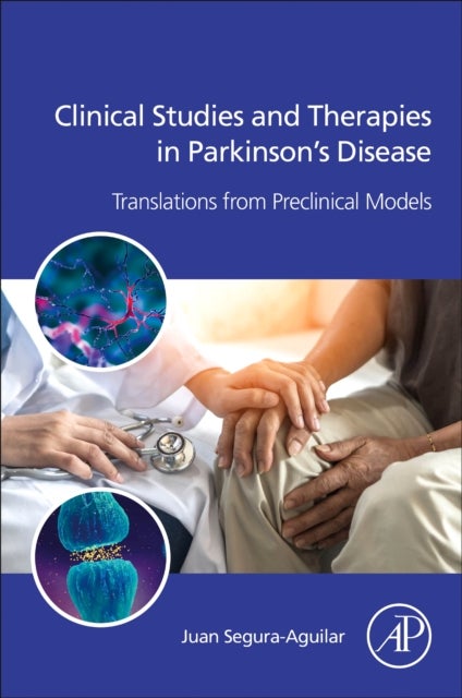 Clinical Studies and Therapies in Parkinson's Disease - Translations from Preclinical Models
