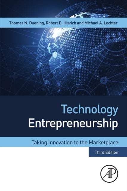 Technology Entrepreneurship - Taking Innovation to the Marketplace
