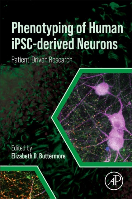 Phenotyping of Human iPSC-derived Neurons - Patient-Driven Research
