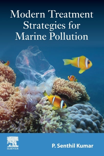 Modern Treatment Strategies for Marine Pollution - Recent Innovations