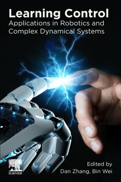 Learning Control - Applications in Robotics and Complex Dynamical Systems